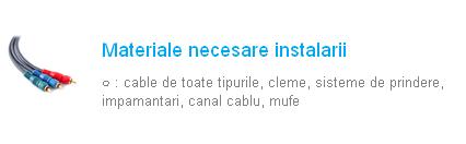 Materiale necesare instalarii