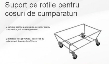 Suport pe rotile pentru cosuri de cumparaturi