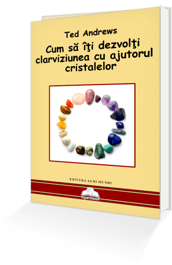 Cum sa iti dezvolti clarviziunea cu ajutorul cristalelor