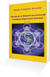 Mesaje de la Maestrii Ascensionati - O misiune importanta: Romania - Vol. IV