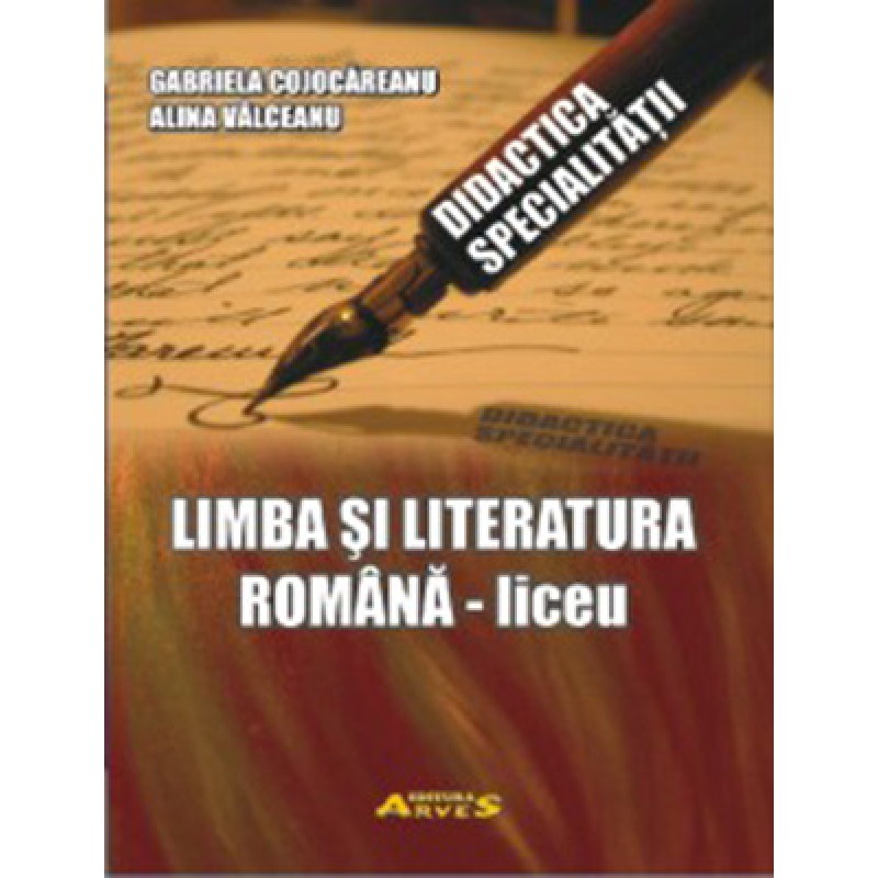 Didactica specialității Limba și literatura română - Liceu