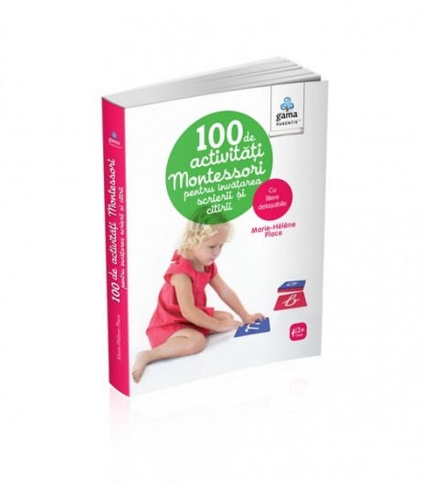 100 de activităţi montessori pentru învăţarea scrierii şi citirii