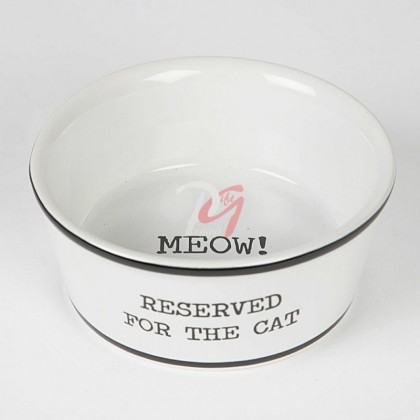 Bol pentru pisici RESERVED FOR THE CAT