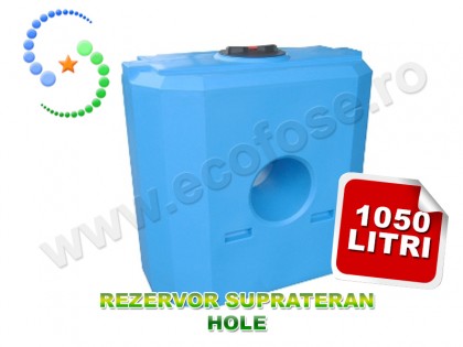 Rezervor suprateran Hole 1000