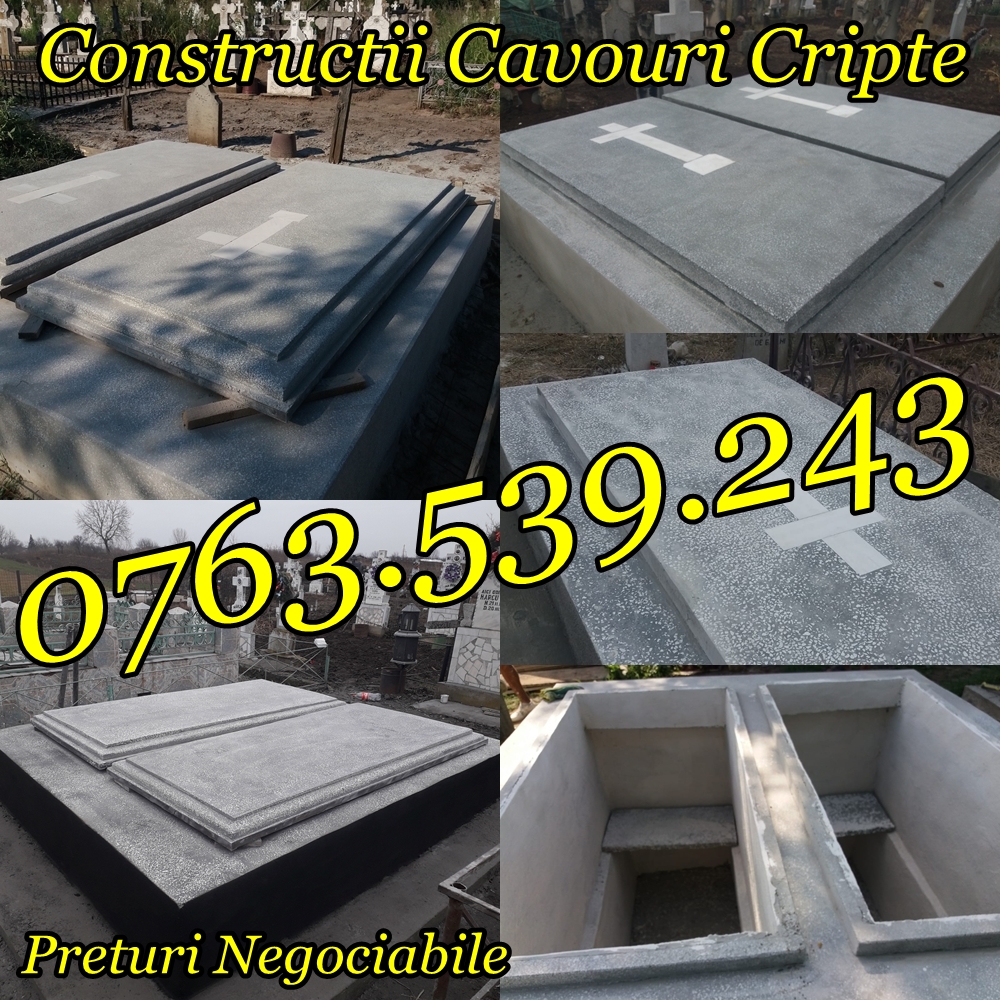 Constructii Cavouri Cripte Borduri Cimitir Placari Lucrari Funerare
