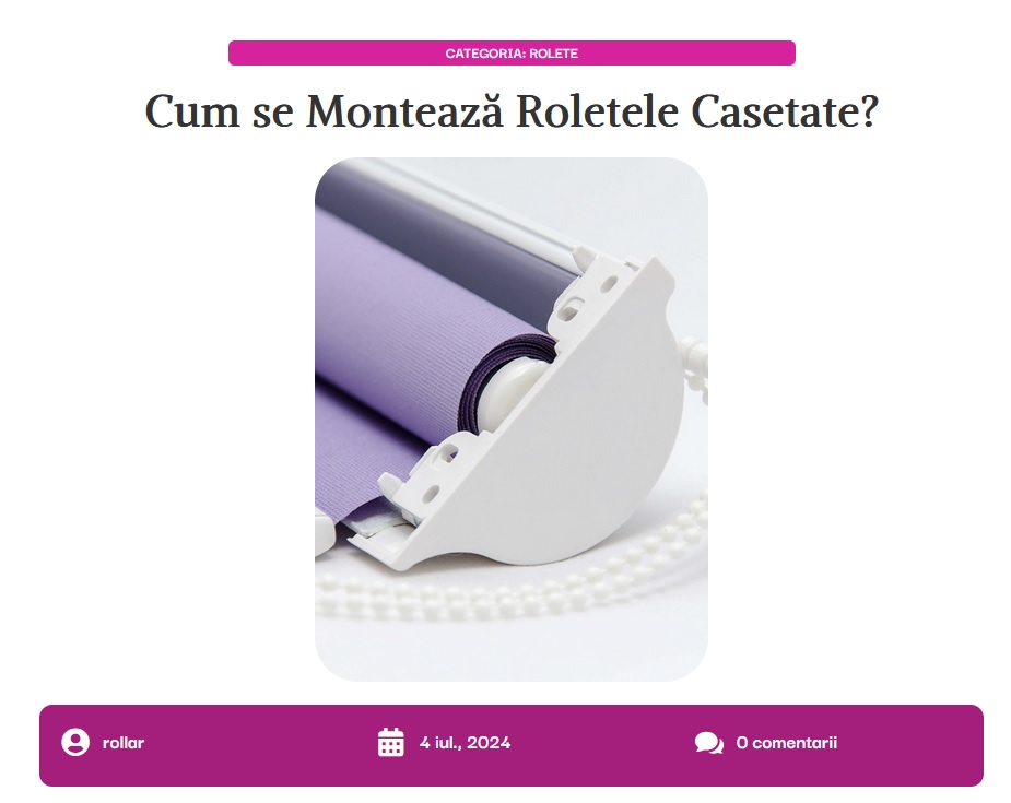 Ghid Practic: Cum se Montează Roletele Casetate