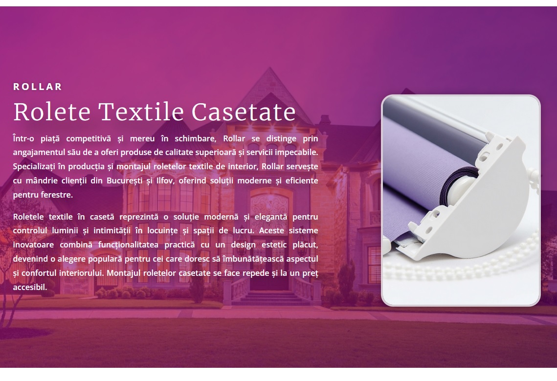 Producție și Montaj de Roletelor Textile Casetate de Calitate Excelentă