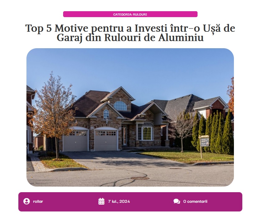 Avantajele Investiției într-o Ușă de Garaj din Rulouri de Aluminiu