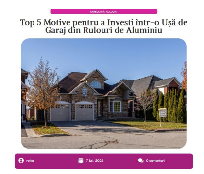 Avantajele Investiției într-o Ușă de Garaj din Rulouri de Aluminiu
