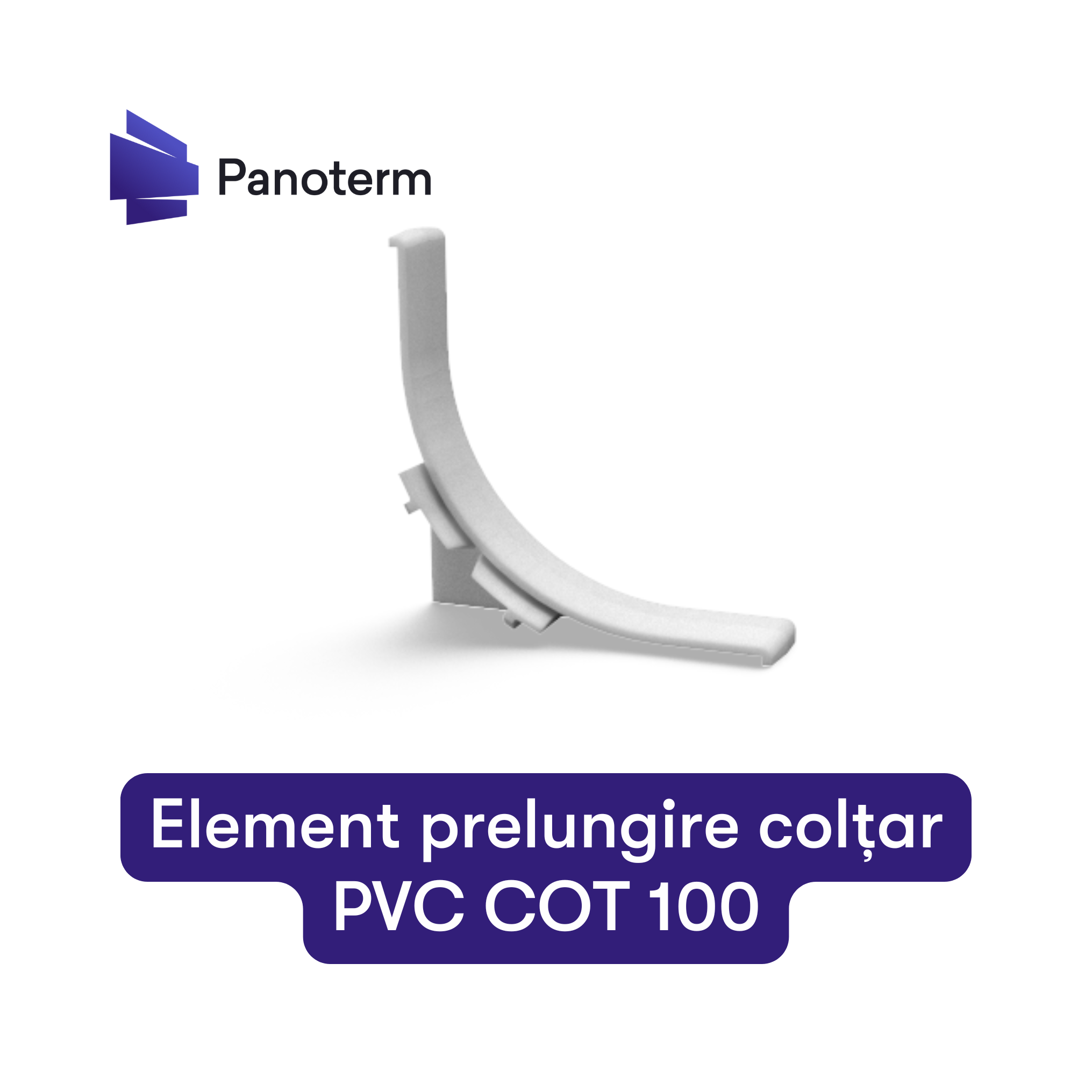 Element prelungire coltar - 100