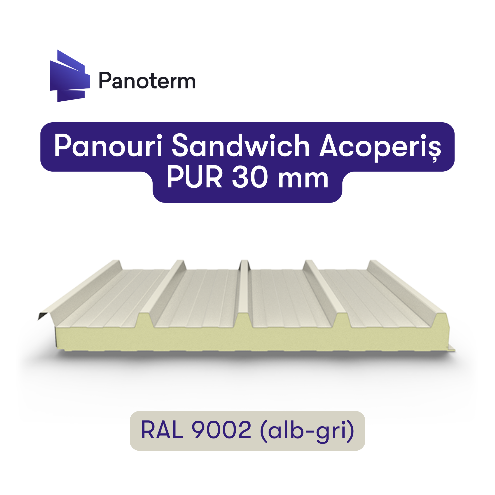 Panouri Sandwich de Acoperis 30 mm PUR – 5 cute – RAL 9002