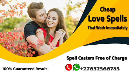 Are you Looking for the most powerful love spells that actually work ☎ @ +27-73-340-4752